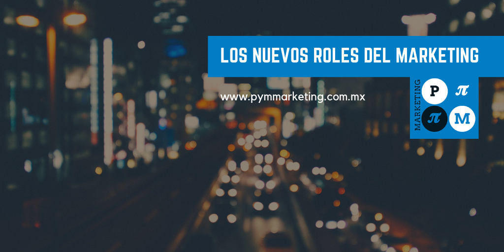 los nuevos roles del marketing